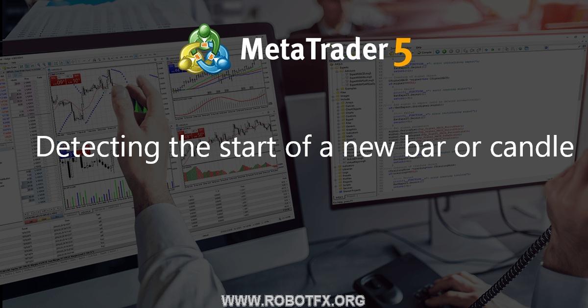 Detecting the start of a new bar or candle - expert for MetaTrader 5