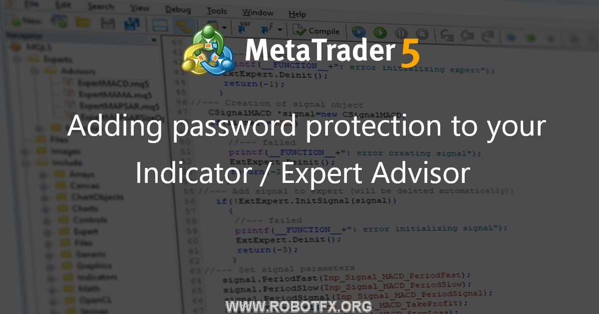 Adding password protection to your Indicator / Expert Advisor - expert for MetaTrader 4