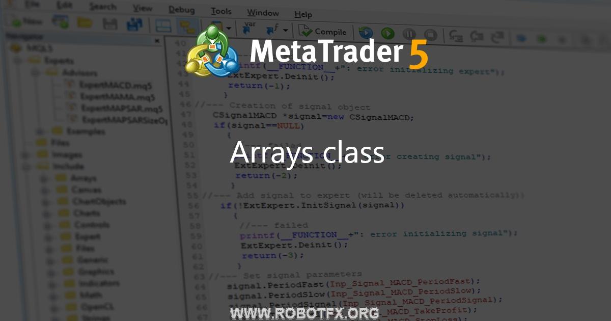 Arrays class - library for MetaTrader 5