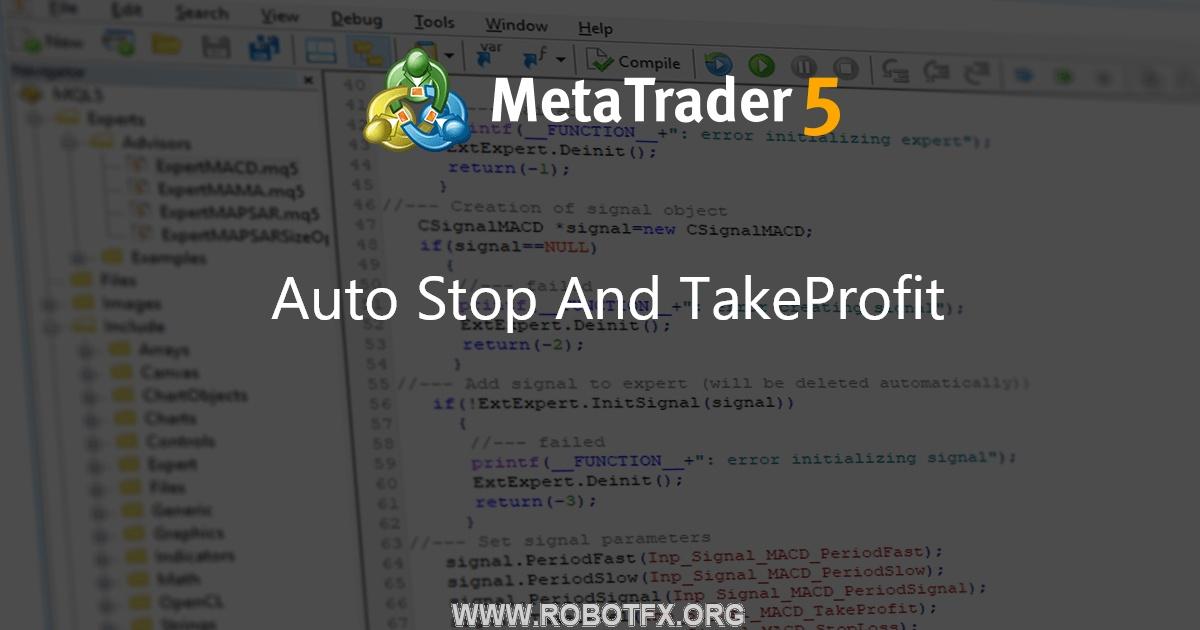 Auto Stop And TakeProfit - expert for MetaTrader 4