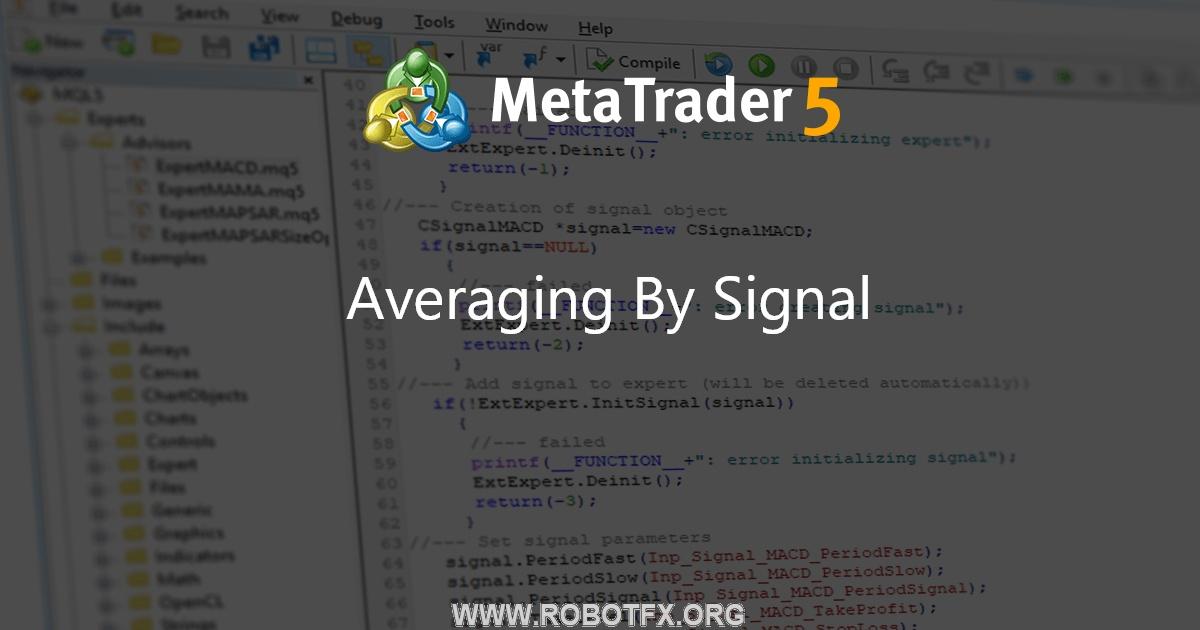 Averaging By Signal - expert for MetaTrader 4