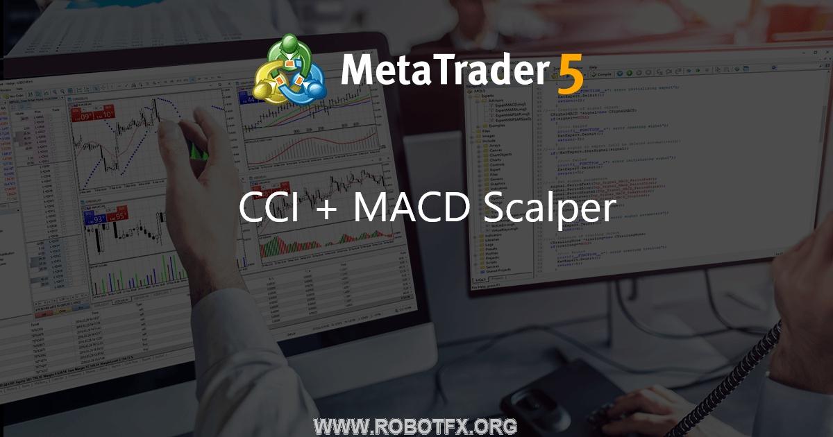 CCI + MACD Scalper - expert for MetaTrader 5