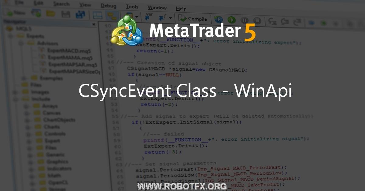 CSyncEvent Class - WinApi - library for MetaTrader 4