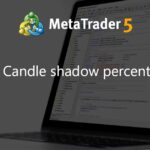 Candle shadow percent - expert for MetaTrader 5