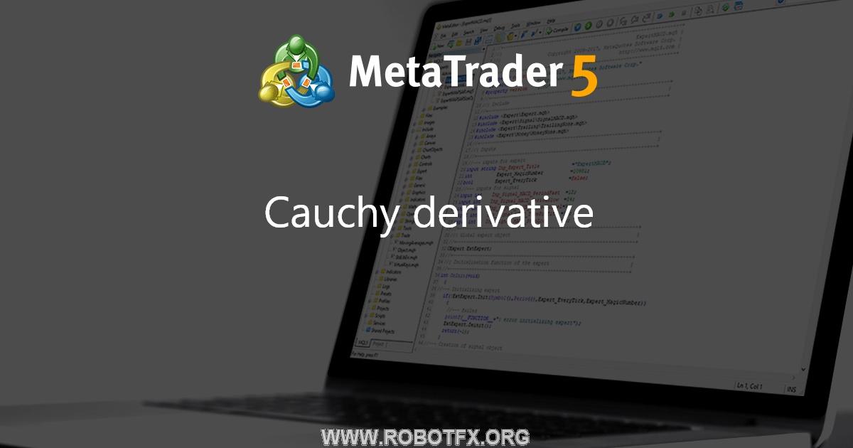 Cauchy derivative - indicator for MetaTrader 5