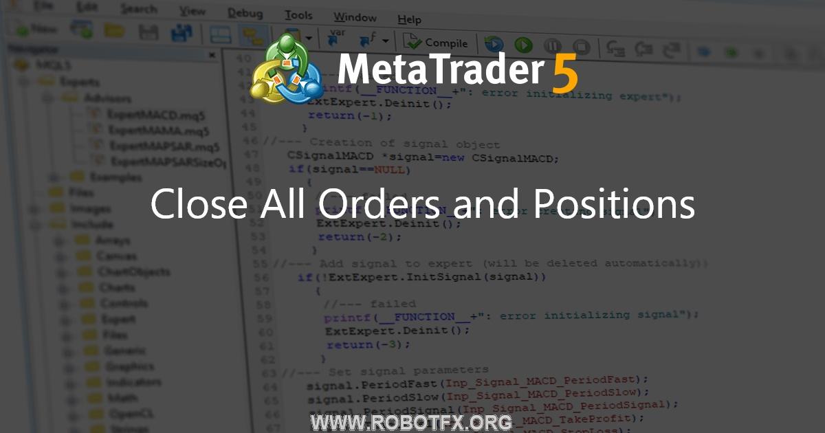 Close All Orders and Positions - script for MetaTrader 5