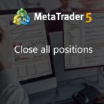 Close all positions - expert for MetaTrader 5