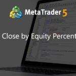 Close by Equity Percent - expert for MetaTrader 5