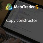 Copy constructor - script for MetaTrader 5