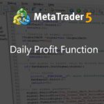 Daily Profit Function - expert for MetaTrader 5