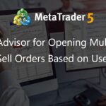 Expert Advisor for Opening Multiple Buy and Sell Orders Based on User Input - expert for MetaTrader 5