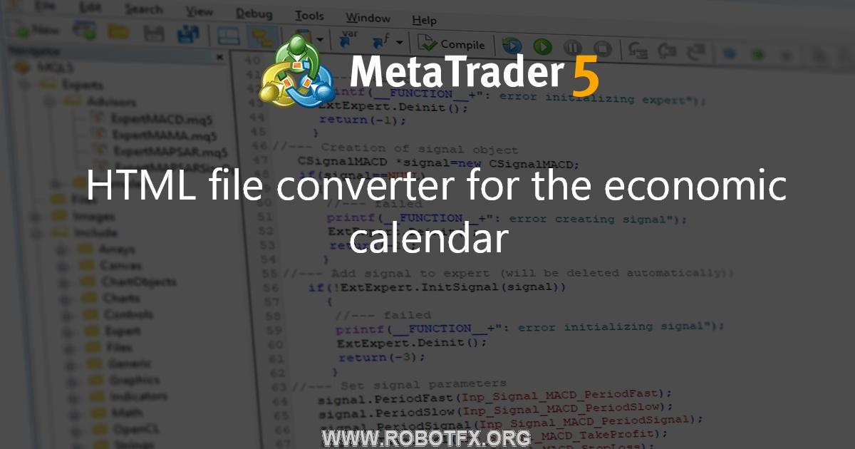 HTML file converter for the economic calendar - script for MetaTrader 5