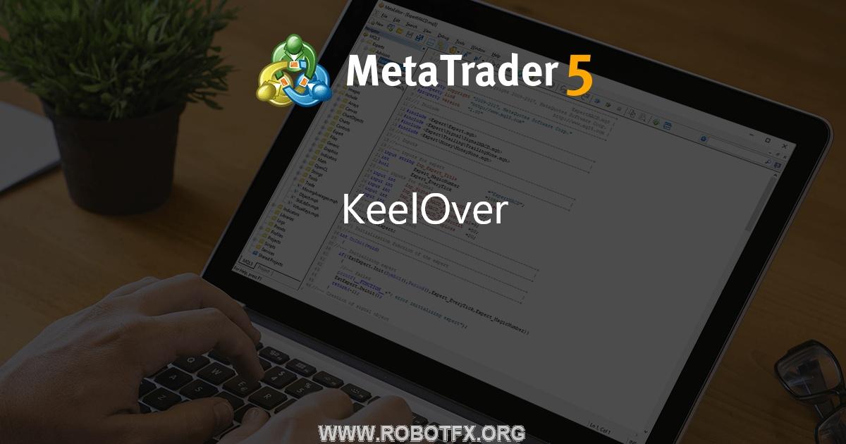 KeelOver - script for MetaTrader 4