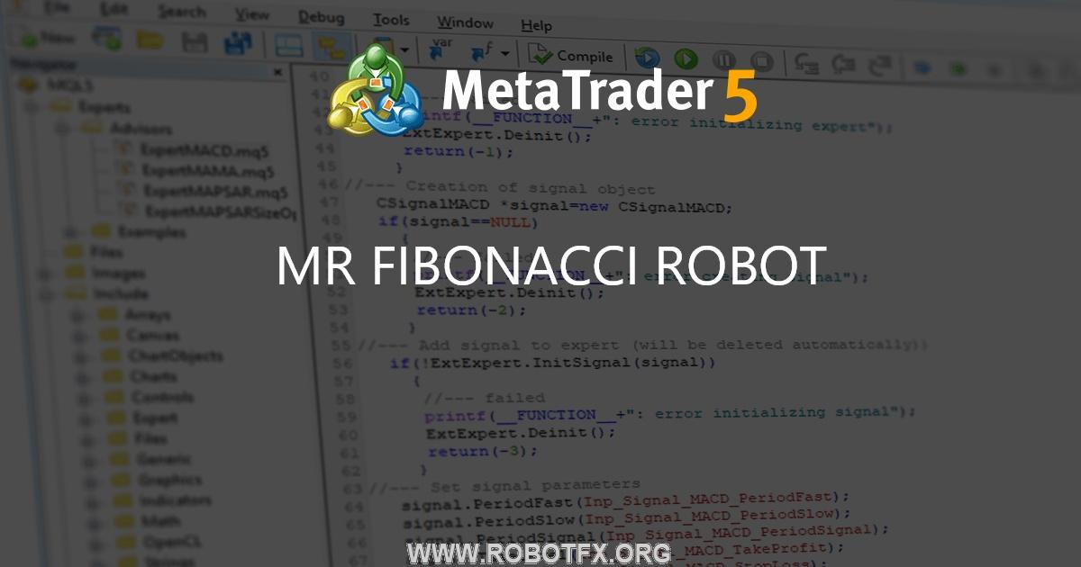 MR FIBONACCI ROBOT - expert for MetaTrader 4