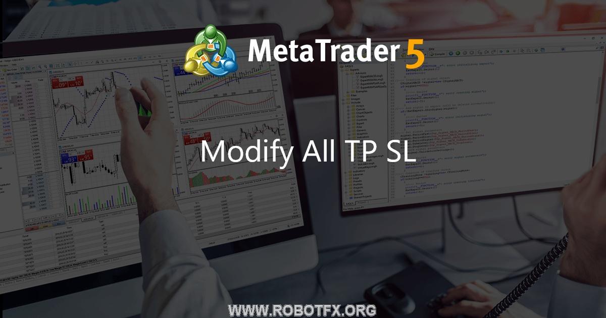 Modify All TP SL - script for MetaTrader 4