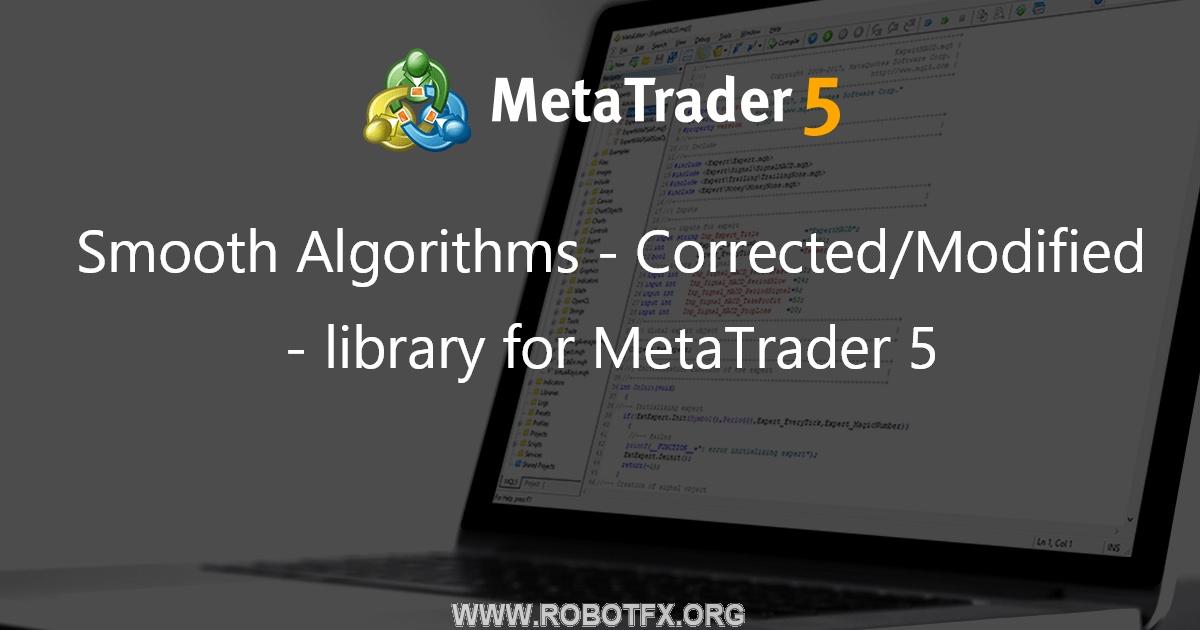 Smooth Algorithms - Corrected/Modified - library for MetaTrader 5 - library for MetaTrader 5