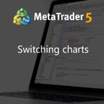 Switching charts - script for MetaTrader 5