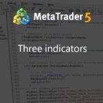 Three indicators - expert for MetaTrader 5