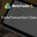 TradeTransaction Class - library for MetaTrader 5