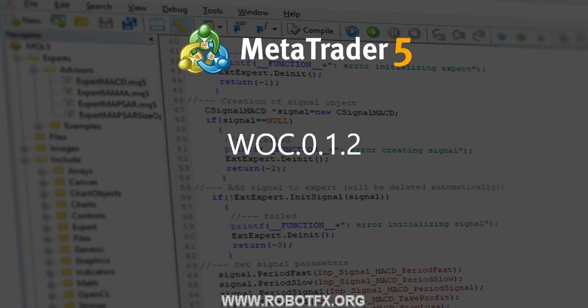 WOC.0.1.2 - expert for MetaTrader 5