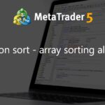 selection sort - array sorting algorithm - library for MetaTrader 5