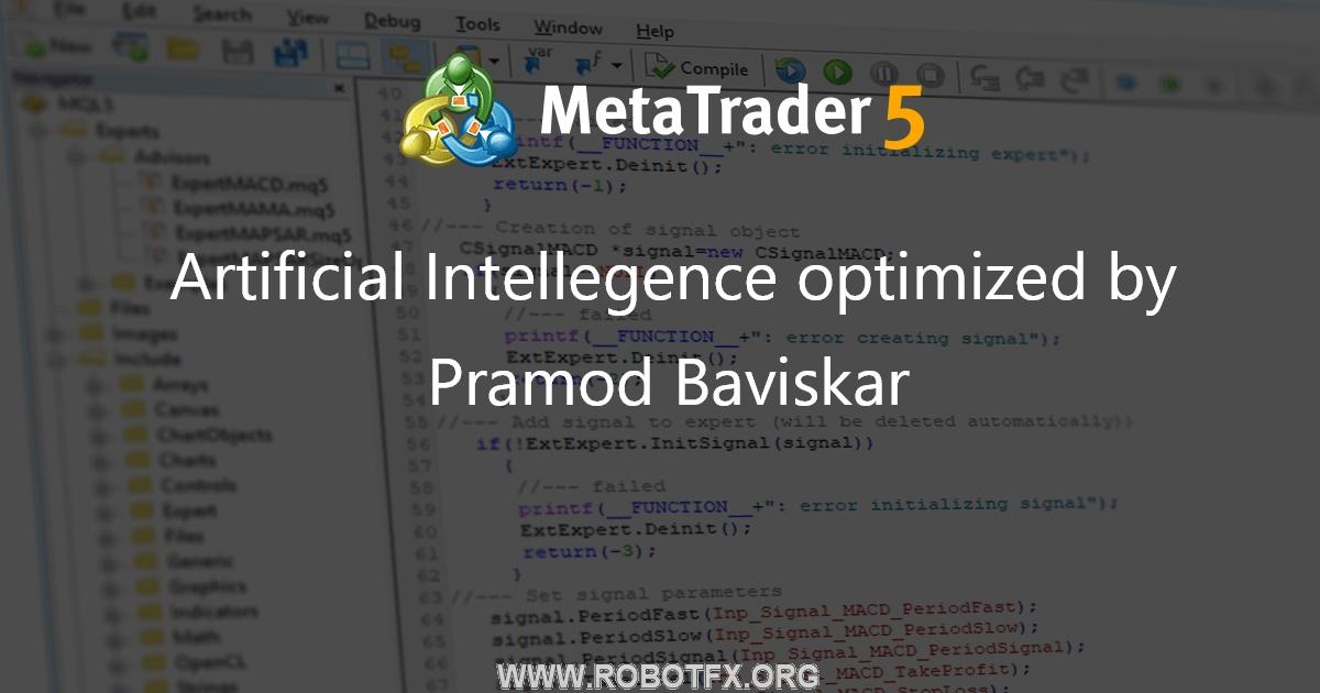 Artificial Intellegence optimized by Pramod Baviskar - expert for MetaTrader 4