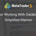 Class For Working With Databases In A Simplified Manner - library for MetaTrader 5