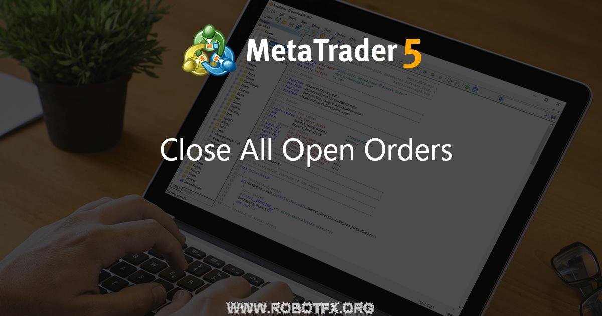 Close All Open Orders - script for MetaTrader 4