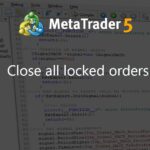 Close all locked orders - library for MetaTrader 4