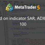 EA based on indicator SAR, ADX and SMA 100 - expert for MetaTrader 4