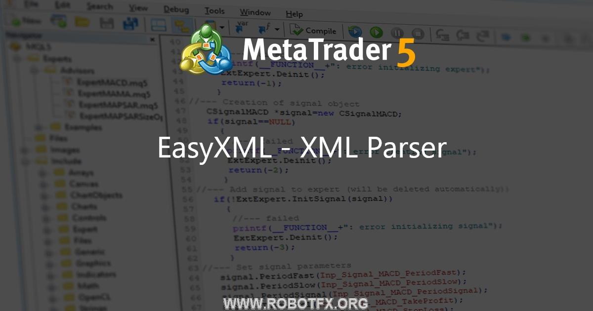 EasyXML - XML Parser - library for MetaTrader 5