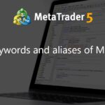 Keywords and aliases of MQL5 - library for MetaTrader 5