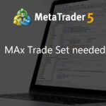 MAx Trade Set needed - expert for MetaTrader 4