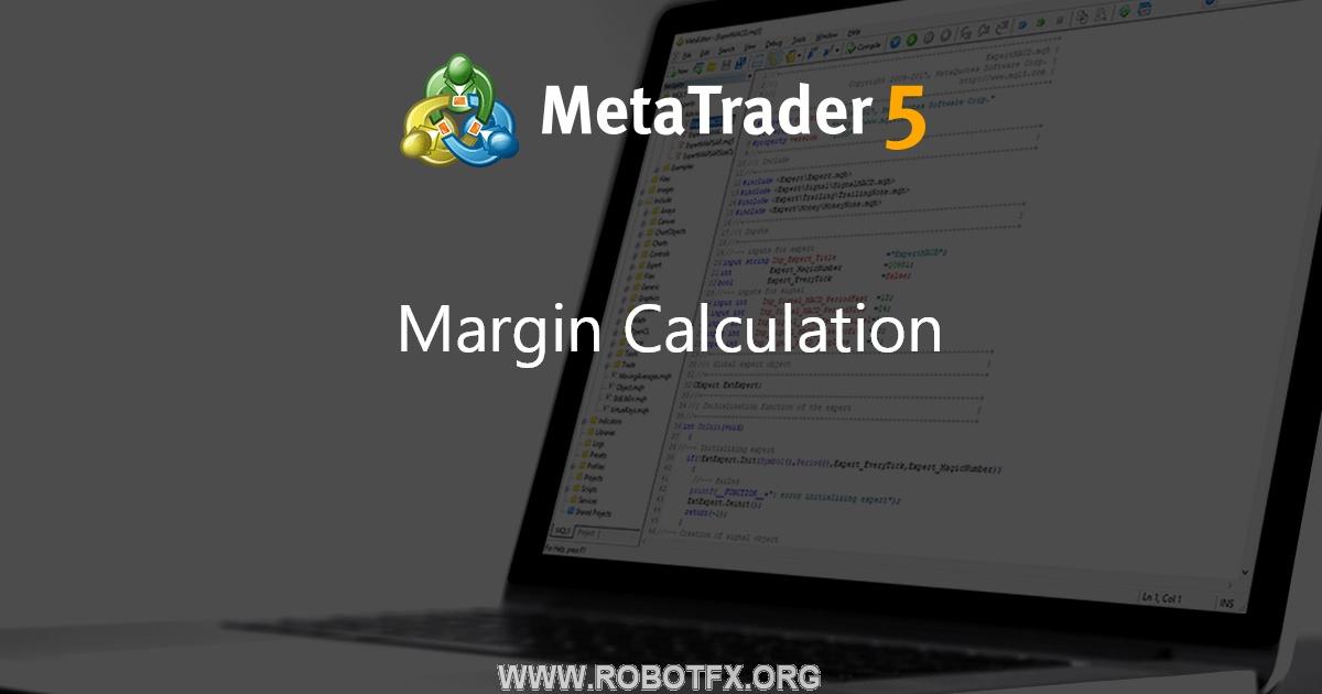 Margin Calculation - library for MetaTrader 5