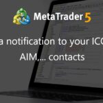 Send a notification to your ICQ, MSN, AIM,... contacts - library for MetaTrader 4