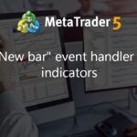 The "New bar" event handler for the indicators - indicator for MetaTrader 5