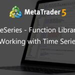 TimeSeries - Function Library for Working with Time Series - library for MetaTrader 5