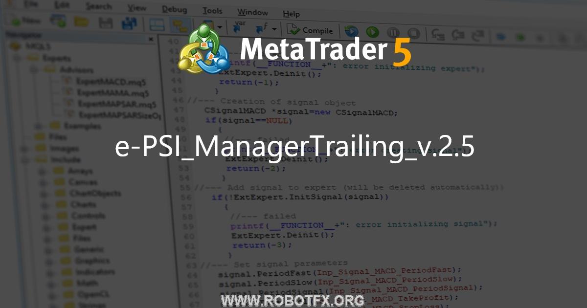 e-PSI_ManagerTrailing_v.2.5 - expert for MetaTrader 4