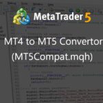 MT4 to MT5 Convertor (MT5Compat.mqh) - library for MetaTrader 4
